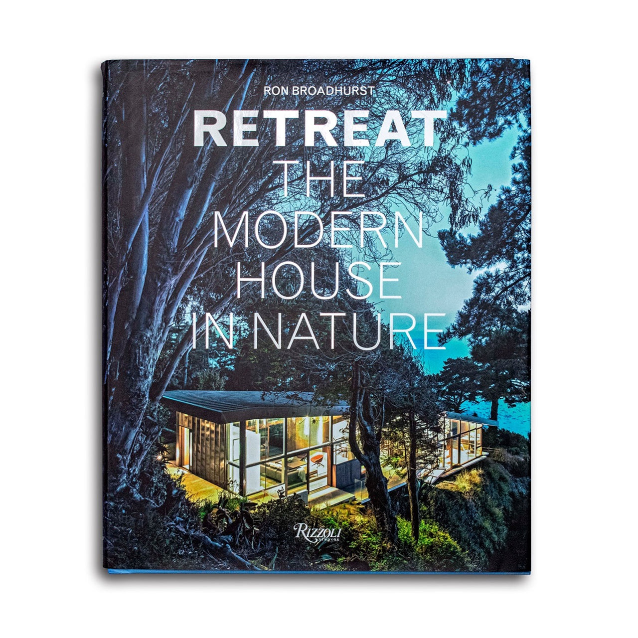 Retreat- The Modern House in Nature