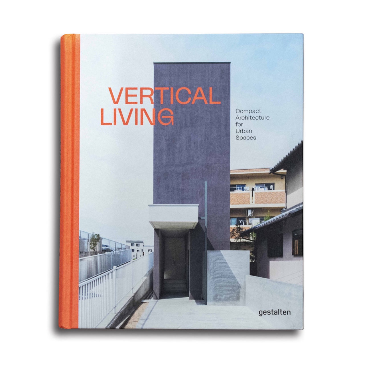 Vertical Living- Compact Architecture for Urban Spaces