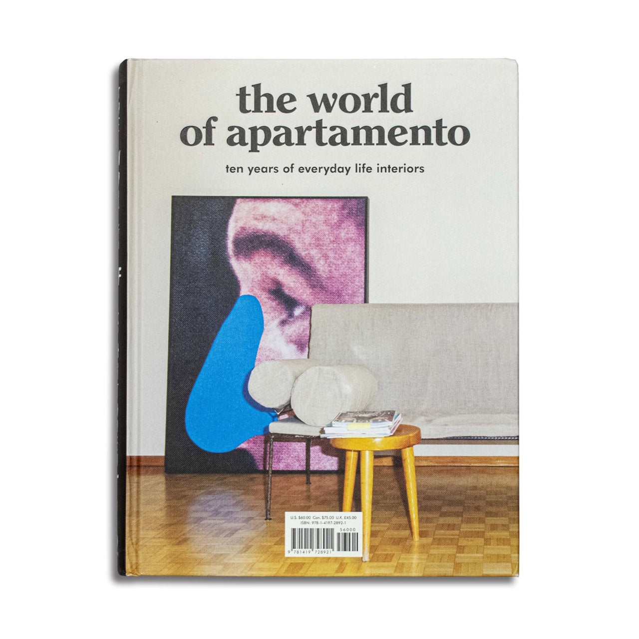 The World of Apartamento: 10 Years of Everyday Life Interiors