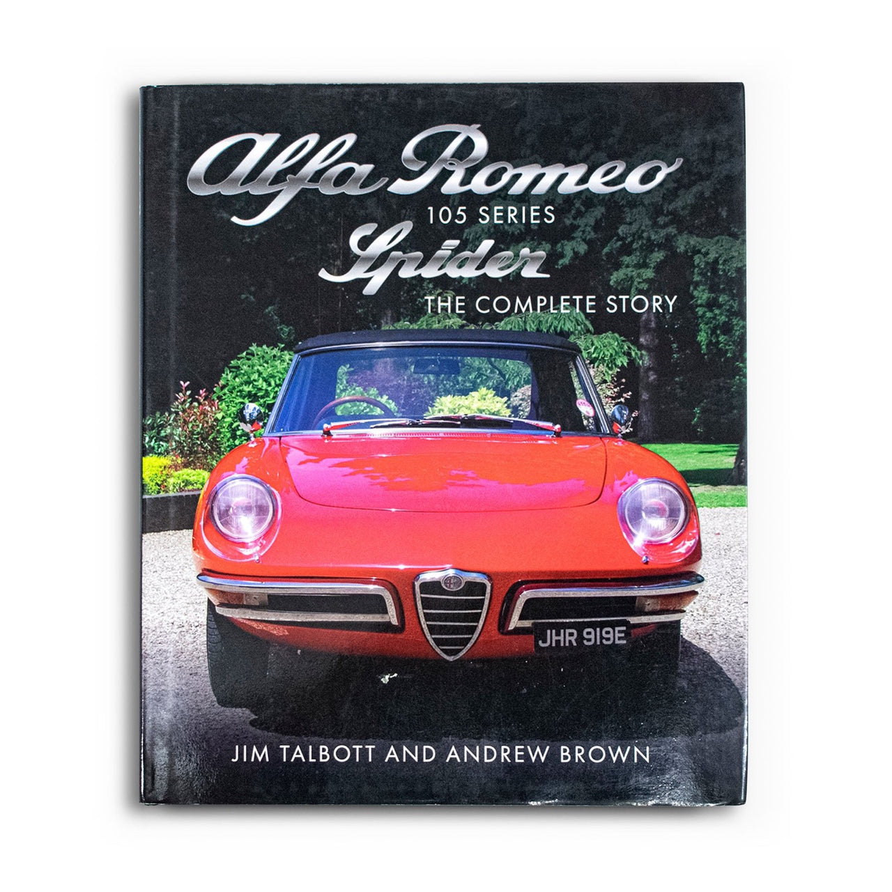 Alfa Romeo 105 Series Spider: The Complete Story