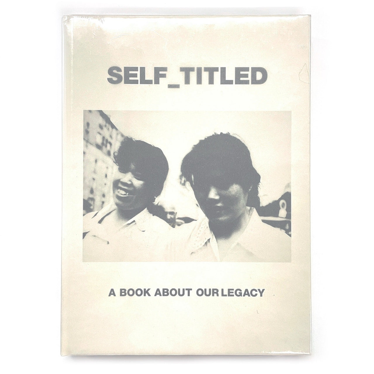 SELF_TITLED: A Book about Our Legacy